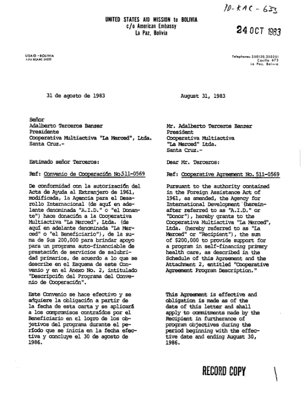 AID cooperative agreement no. 511-0569 with Cooperativa Multiactiva `La Merced" Ltda. to provide support for a self-financing health care project in Bolivia