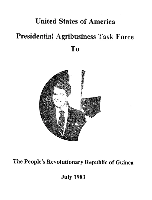 The United States of America Presidential agribusiness task force to The People"s Revolutionary Republic of Guinea