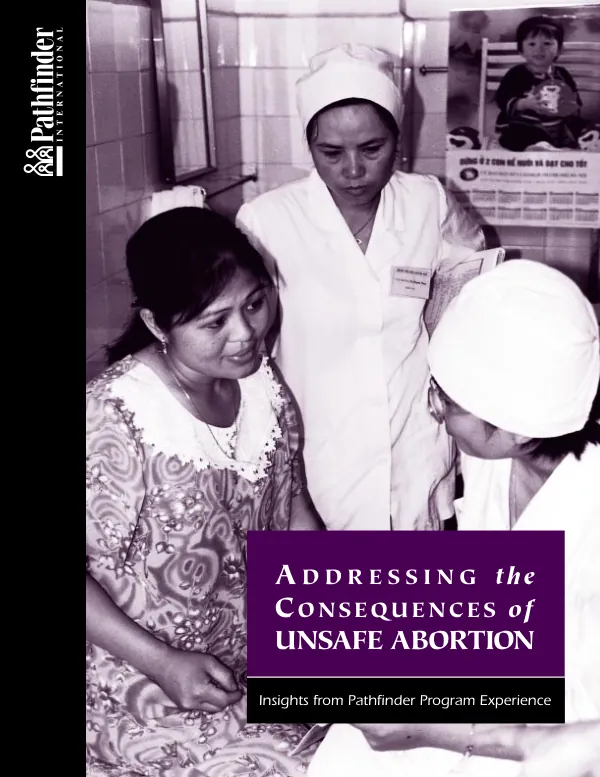 Addressing the consequences of unsafe abortion : insights from the Pathfinder program experience