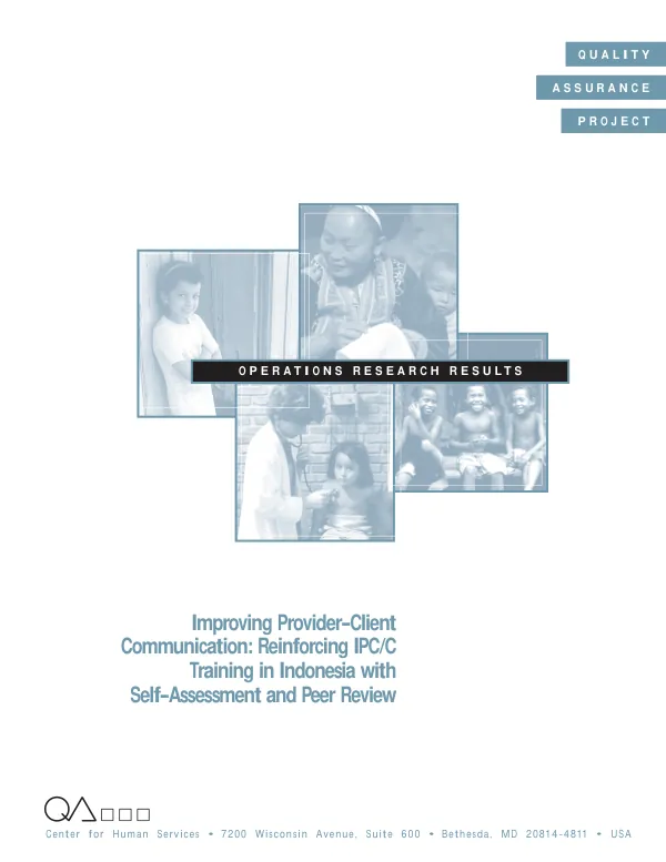 Improving provider-client communication [interpersonal communication and counseling] : reinforcing IPC/C training in Indonesia with self-assessment and peer review