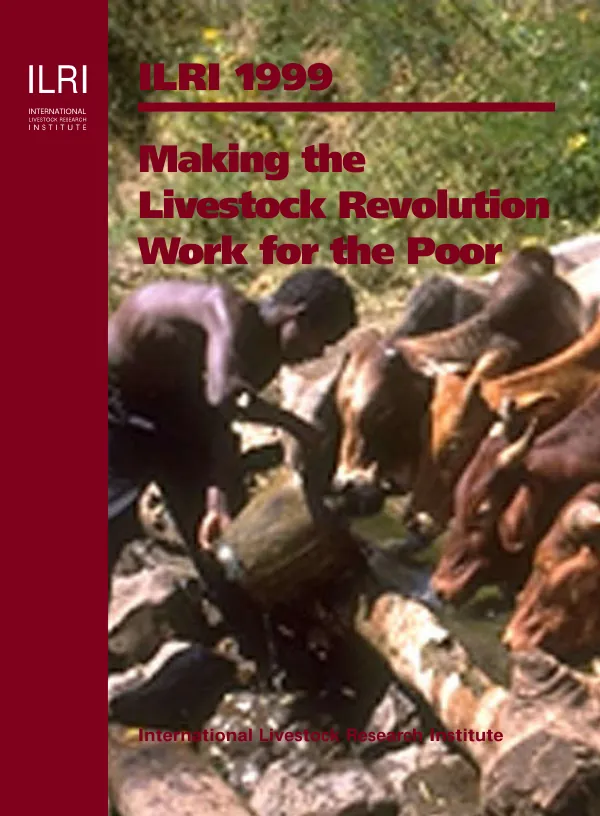 ILRI (International Livestock Research Institute) 1999 [annual report] : making the livestock revolution work for the poor