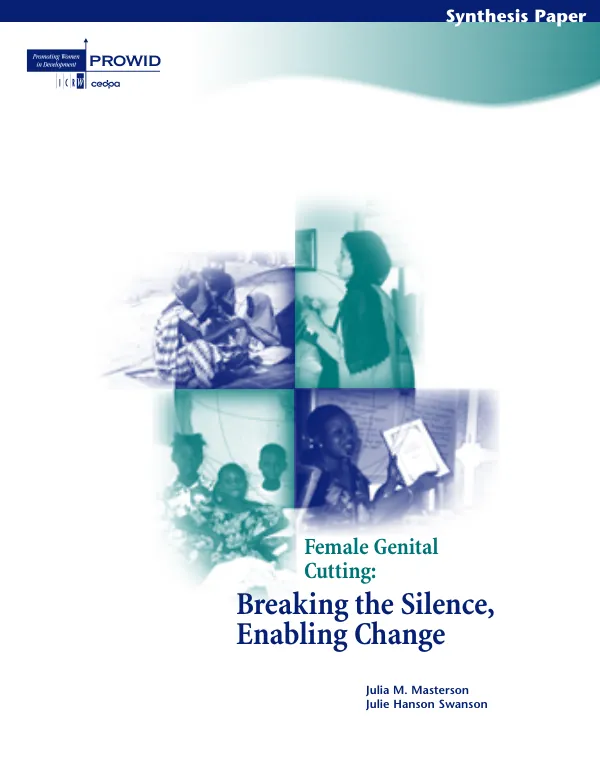 Female genital cutting : breaking the silence, enabling change