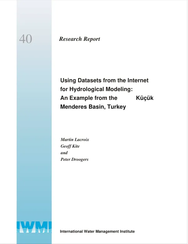 Using datasets from the Internet for hydrological modeling : an example from the Kucuk Menderes Basin, Turkey