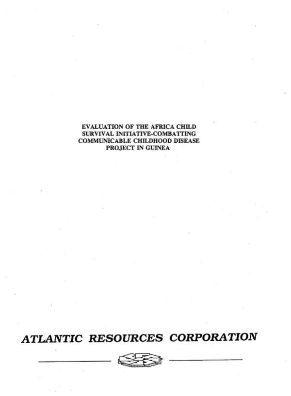 Evaluation of the Africa child surivial initiative-combatting communicable childhood disease project in Guinea