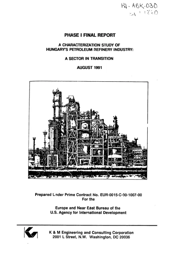 Phase I final report -- a characterization study of Hungary"s petroleum refinery industry : a sector in transition