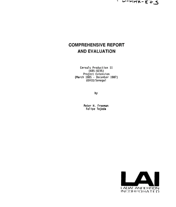Comprehensive report and evaluation : cereals production II (685-0235), project extension (March 1985-December 1987), USAID/Senegal