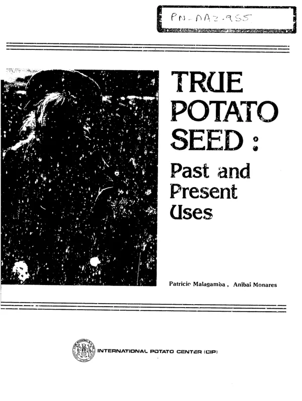 True potato seed : past and present uses