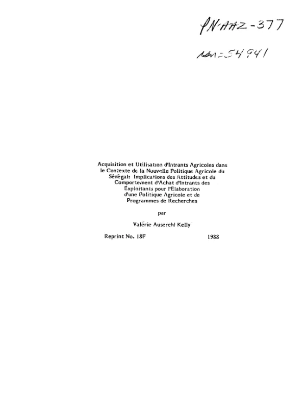 Acquisition et utilisation d"intrants agricoles dans le contexte de la nouvelle politique agricole du Senegal : implications des attitudes et du comportement d"achat d"intrants des exploitants pour l"elaboration d"une politique agricole et de programmes de recherches