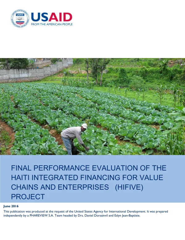 Final performance evaluation of the Haiti integrated financing for value chains and enterprises (HIFIVE) project