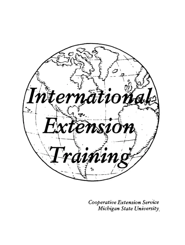 Evaluation of the Michigan State University international extension training program : Cooperative Extension Service, Michigan State University