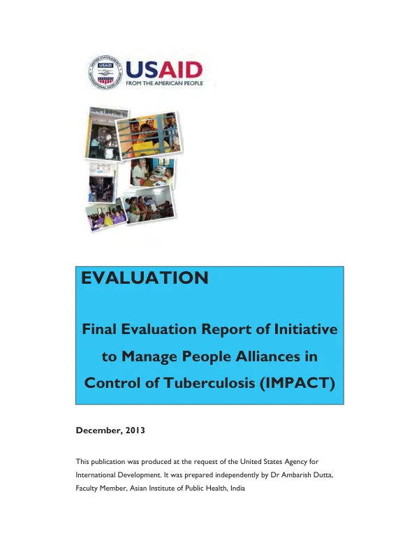 Final evaluation report of initiative to manage people alliances in control of tuberculosis (IMPACT)
