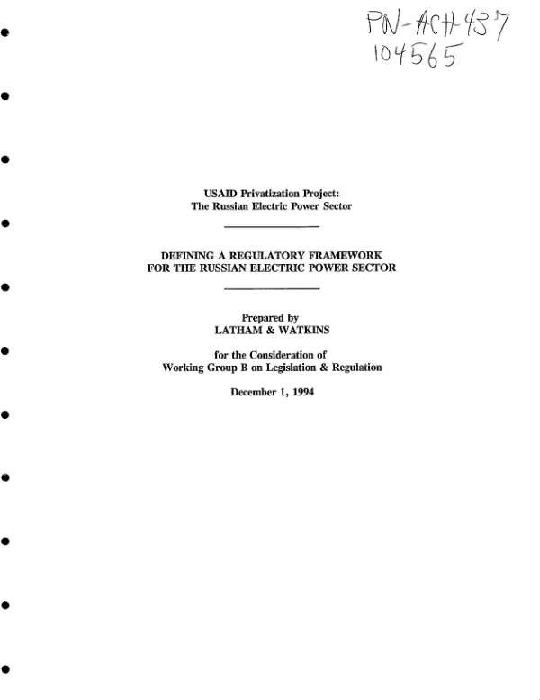 Defining a regulatory framework for the Russian electric power sector : USAID privatization project -- prepared for the consideration of Working Group B on legislation and regulation