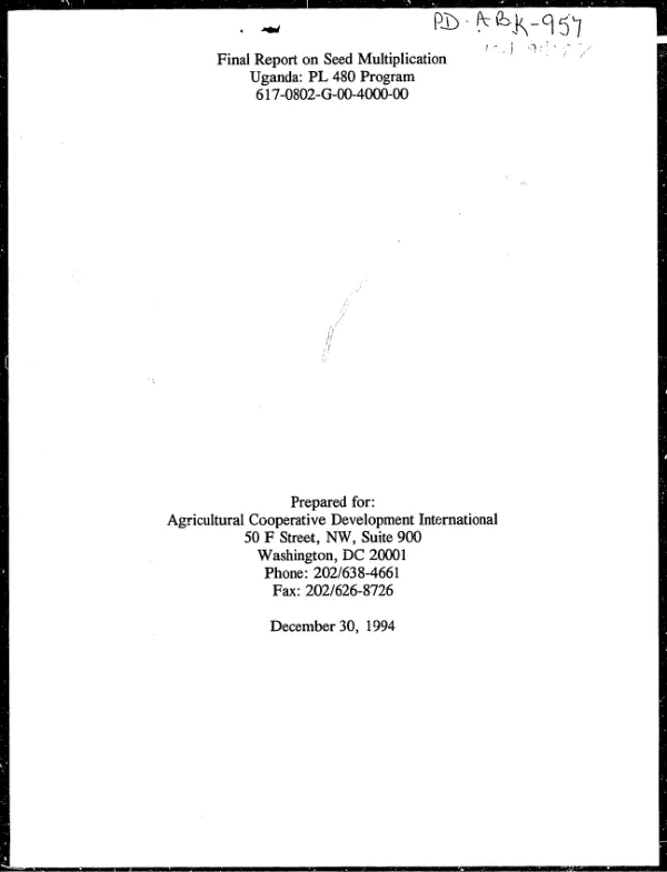 Final report on seed multiplication : Uganda PL 480 program -- 617-0802-G-00-4000-00
