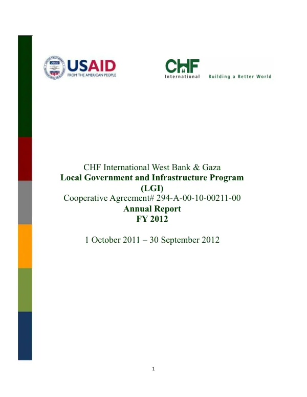 CHF International West Bank & Gaza Local Government and Infrastructure Program (LGI) Cooperative Agreement# 294-A-00-10-00211-00 Annual Report 2 FY 2012 1 October 2011 – 30 September 2012