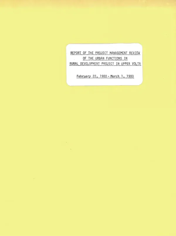 Report of the project management review of the urban functions in rural development project in Upper Volta, February 22, 1980-March 1, 1980