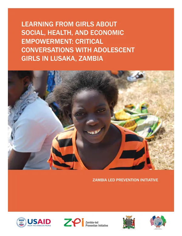 Learning from Girls about Social, Health, and Economic Empowerment: Critical Conversations with Adolescent Girls in Lusaka, Zambia
