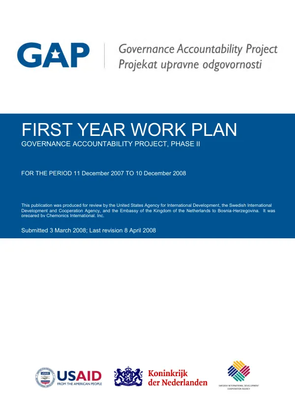 Bosnia and Herzegovina (BiH) governance accountability project, phase II (GAP) :first year work plan (December 11, 2007-December 10, 2008)