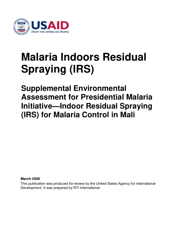 Malaria indoors residual spraying (IRS) : supplemental evironmental assessment for Presidential malaria initiative -- indoor residual spraying (IRS) for malaria control in Mali