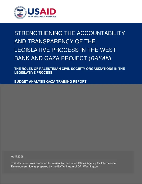 The roles of Palestinian civil society organizations in the legislative process : budget analysis Gaza training report