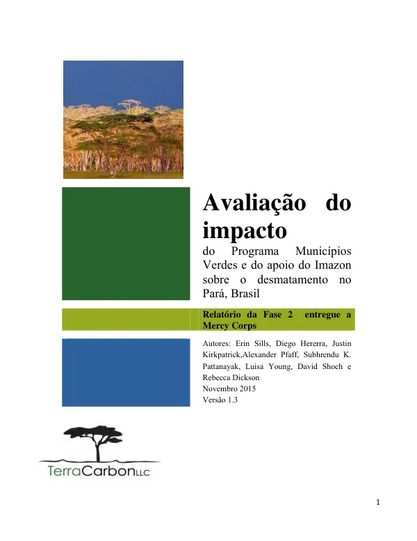 Avaliacao do impacto do programa municípios verdes e do apoio do Imazon sobre o desmatamento no Para, Brasil : relatorio da fase 2 entregue a Mercy Corps