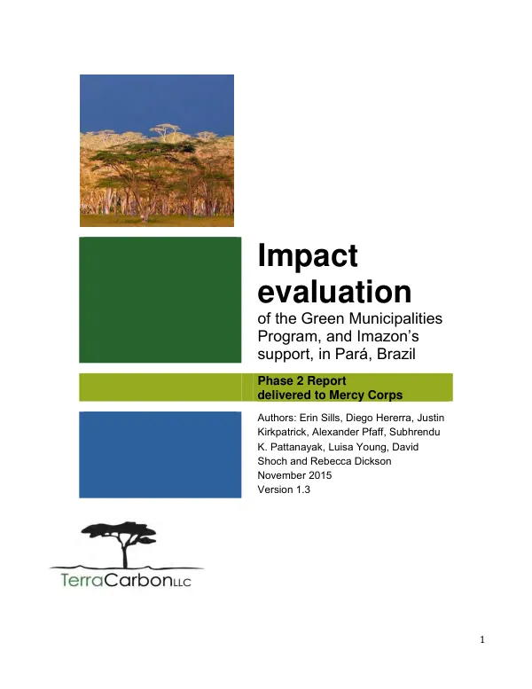 Impact evaluation of the green municipalities program, and Imazon's support, in Para, Brazil : phase 2 report delivered to Mercy Corps