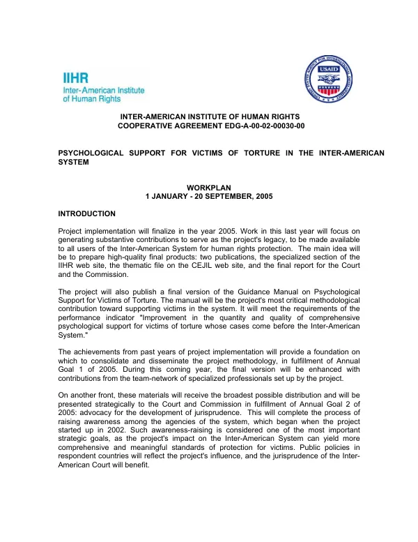 Inter-American Institute of Human Rights (IIHR) : cooperative agreement EDG-A-00-02-00030-00 -- project psychological support for victims of torture in the inter-American system : workplan 1 January-20 September 2005