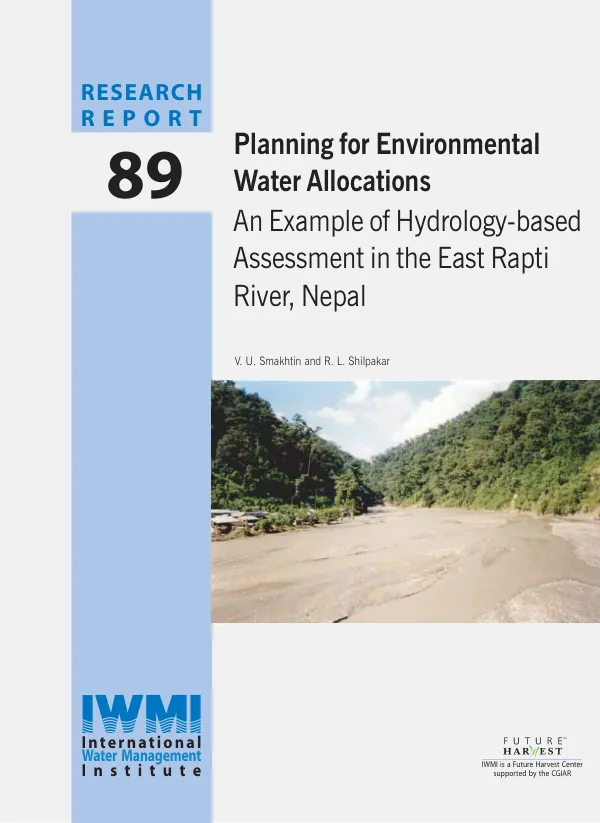 Planning for environmental water allocations : an example of hydrology-based assessment in the East Rapti River, Nepal