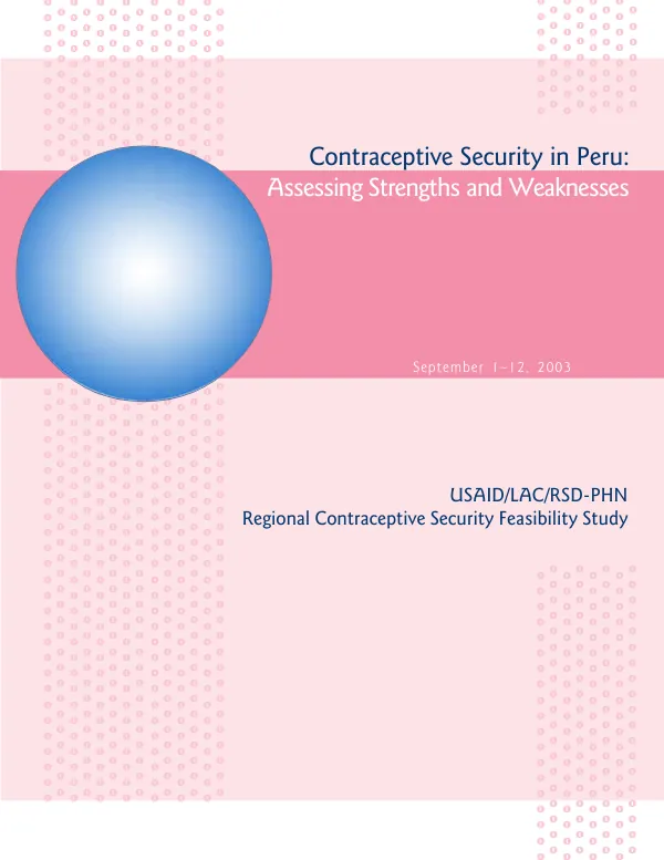 Contraceptive security in Peru : assessing strengths and weaknesses -- September 1-12, 2003 [: summary]