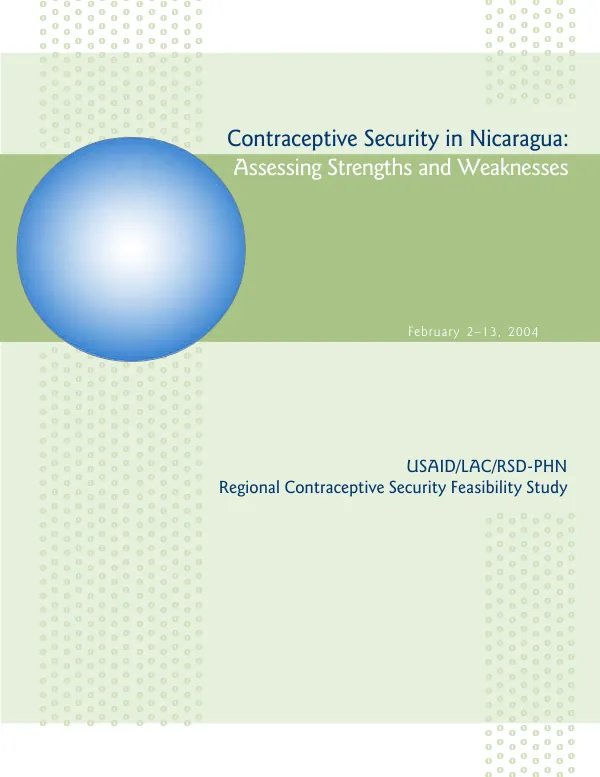 Contraceptive security in Nicaragua : assessing strengths and weaknesses -- February 2-13, 2004 [: summary]