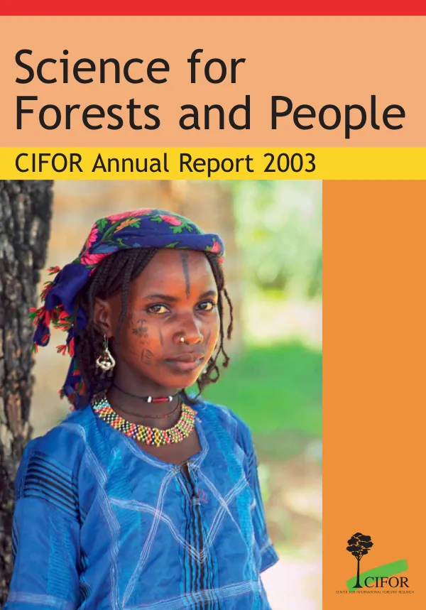 Science for forests and people : CIFOR annual report 2003