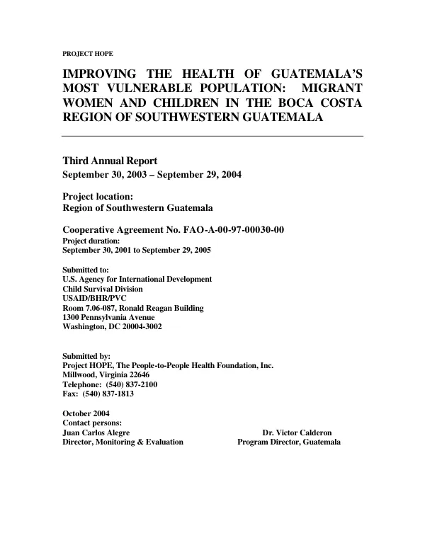 Improving the health of Guatemala"s most vulnerable population : migrant women and children in the Boca Costa Region of Southwestern Guatemala -- third annual report, September 30, 2003-September 29, 2004