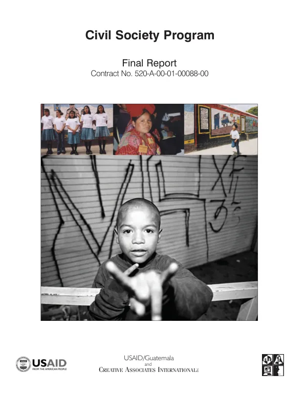 Civil society program final report, contract no. 520-A-00-01-00088-00 : executive summary -- August 24, 2001-September 10, 2004