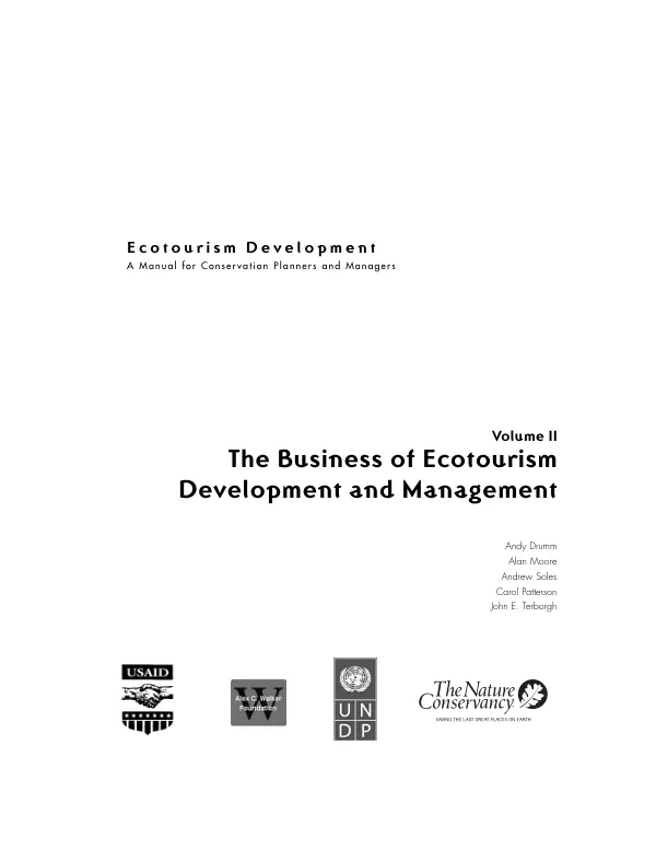 Ecotourism development : a manual for conservation planners and managers. Volume II. The business of ecotourism development and management