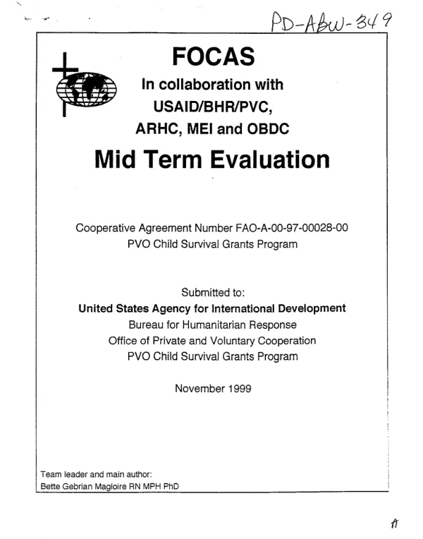 FOCAS (Foundation of Compassionate American Samaritans) in collaboration with USAID/BHR/PVC, ARHC (Andean Rural Health Care), MEI (Mission Evangelique International) and OBDC (Oeuvers de Bienfaisance et de Developpement Communautaire) : mid term evaluation -- cooperative agreement no. FAO-A-00-97-00028-00 : PVO child survival grants program