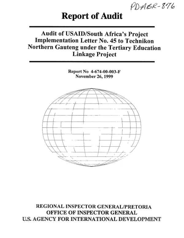 Audit of the USAID/South Africa"s project implementation letter no. 45 to Technikon Northern Guateng under the tertiary education linkage project