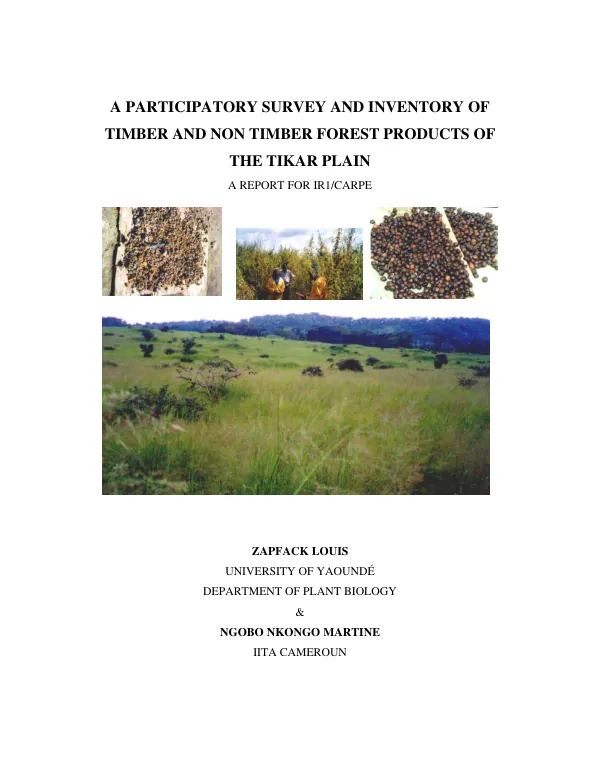 A participatory survey and inventory of timber and non timber forest products of the Tikar Plain : a report for IR1/CARPE