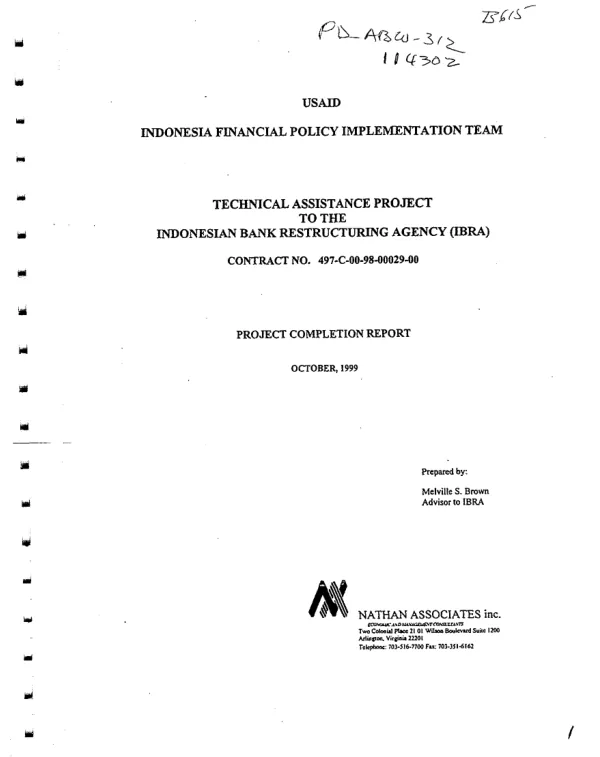 Technical assistance project to the Indonesian Bank Restructuring Agency (IBRA) : contract no. 497-C-00-98-00029-00 -- project completion report