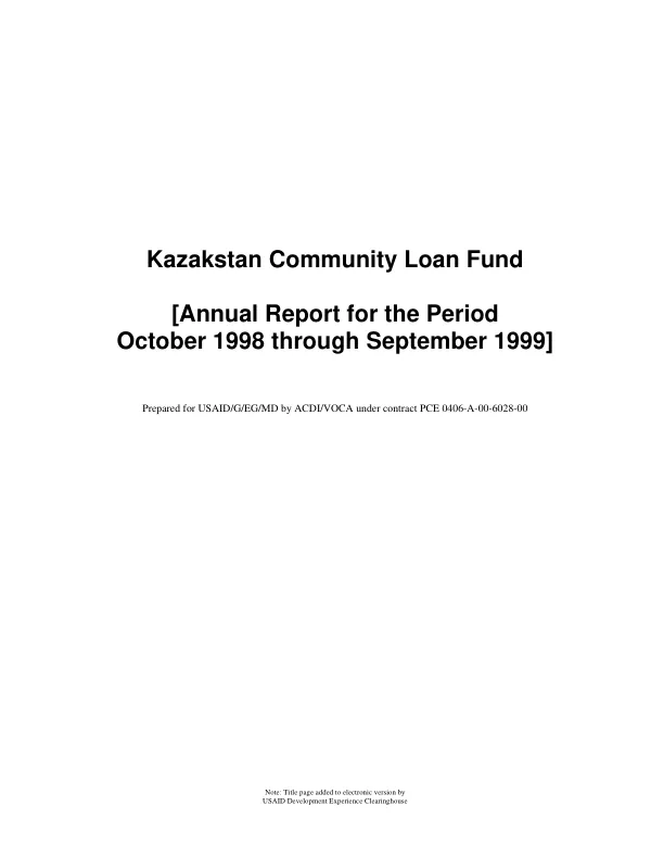 Kazakstan [Kazakhstan] community loan fund : [annual report for the period October 1998 through September 1999]