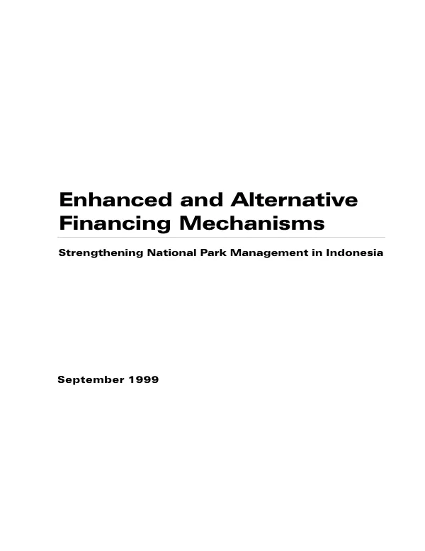 Discussion paper : enhanced and alternative financing mechanisms for strengthening national park management in Indonesia