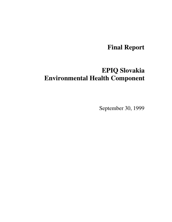 Final report : EPIQ [environmental policy and institutional strengthening indefinite quantity contract] Slovakia -- environmental health component