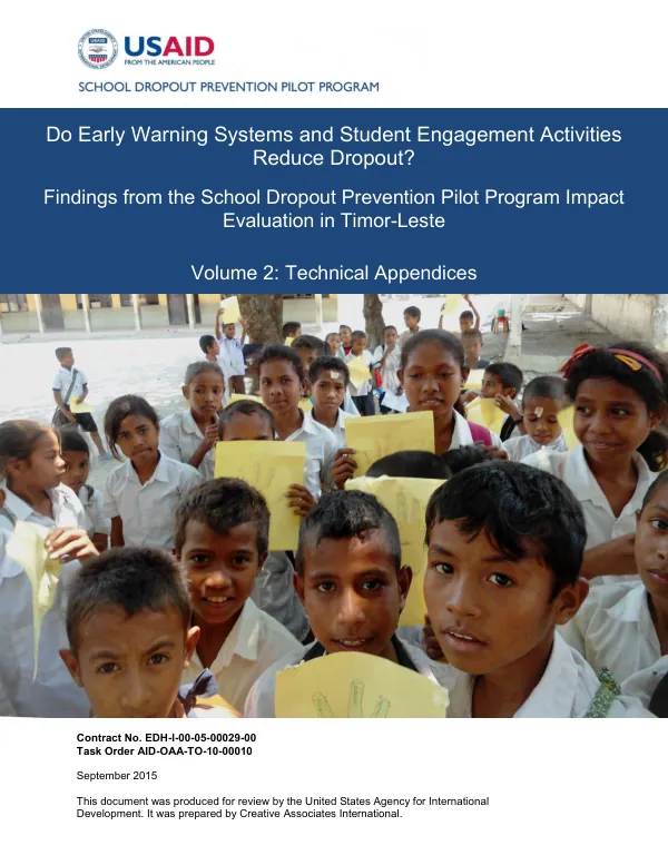 Do early warning systems and student engagement activities reduce dropout? : findings from the school dropout prevention pilot program impact evaluation in Timor-Leste. Volume 2 : technical appendices