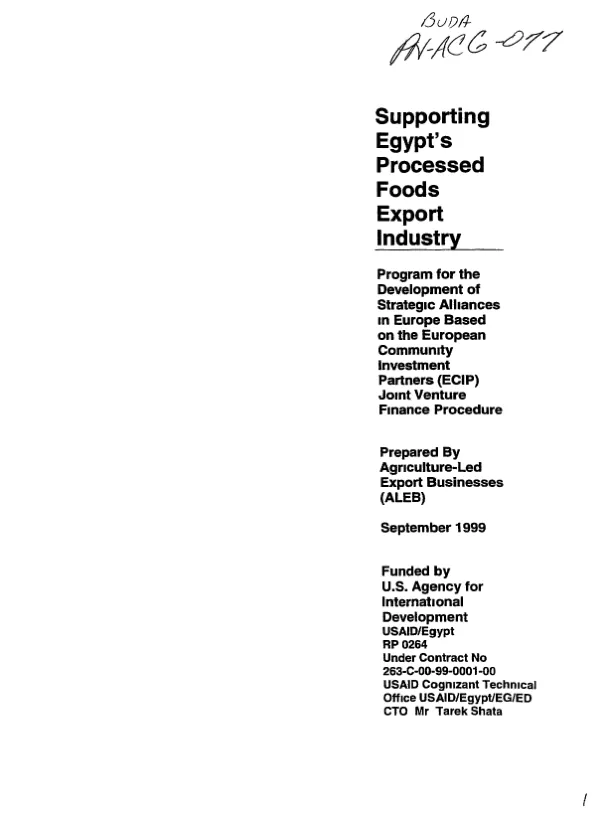 Supporting Egypt"s processed foods export industry : program for the development of strategic alliances in Europe based on the European Community Investment Partners (ECIP) joint venture finance procedure