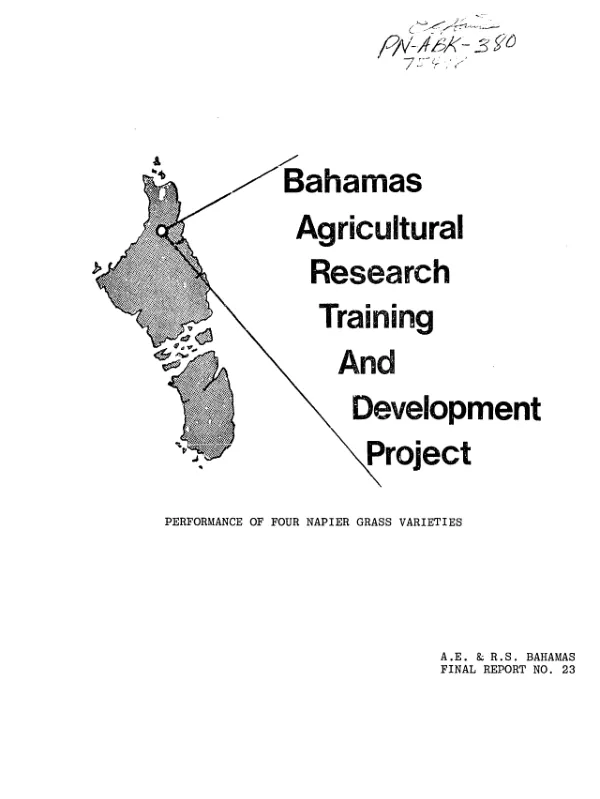 Bahamas agricultural research, training and development project : performance of four cultivars of elephantgrass at the BARTAD project, Andros Island, Bahamas