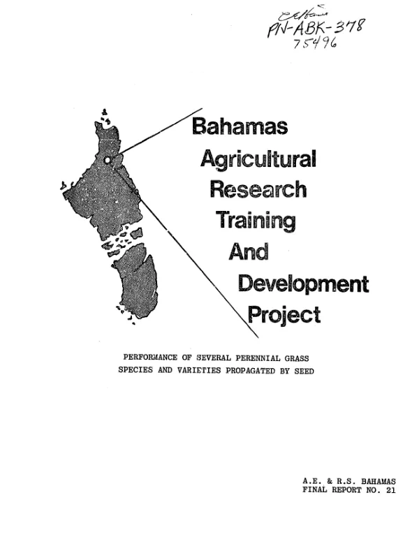 Bahamas agricultural research, training and development project : performance of several perennial grass species and varieties propagated by seed