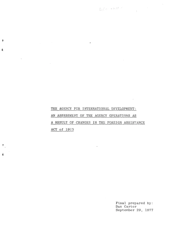 The Agency for International Development : an assessment of the agency operations as a result of changes in the Foreign Assistance Act of 1973