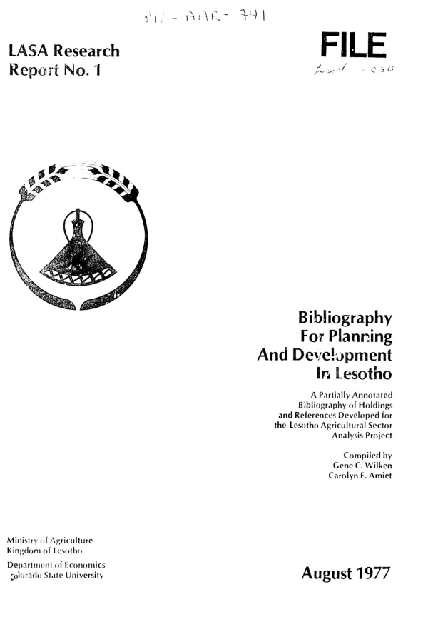 Bibliography for planning and development in Lesotho : a partially annotated bibliography of holdings and references developed for the Lesotho agricultural sector analysis program