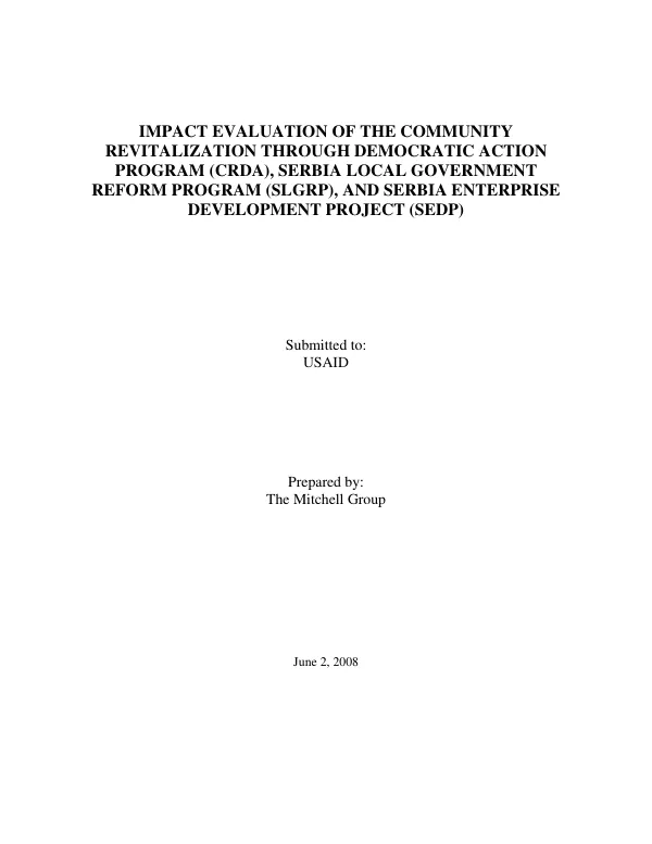 Impact evaluation of the community revitalization through democratic action program (CRDA), Serbia local government reform program (SLGRP), and Serbia enterprise development project (SEDP)