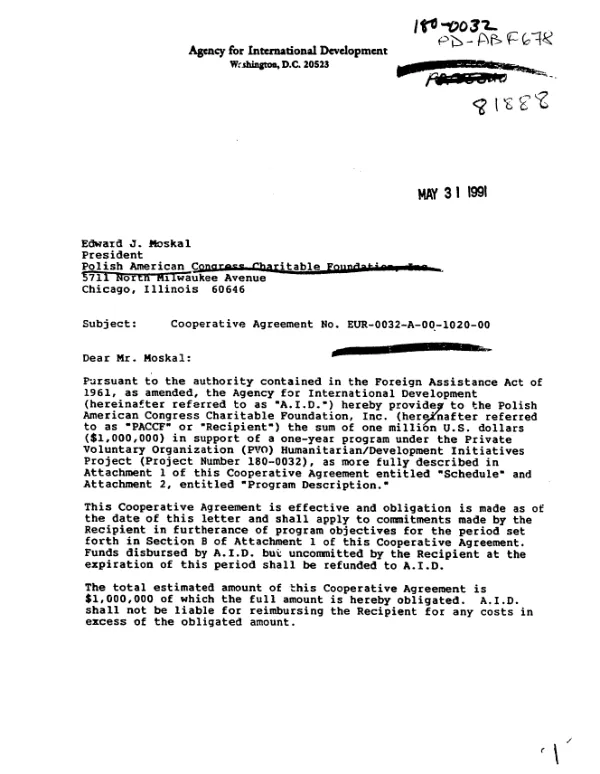AID cooperative agreement no. EUR-0032-A-00-1020-00 with the Polish American Congress Charitable Foundation, Inc. in support of a one year program under the private voluntary organization (PVO) humanitarian/development initiatives project