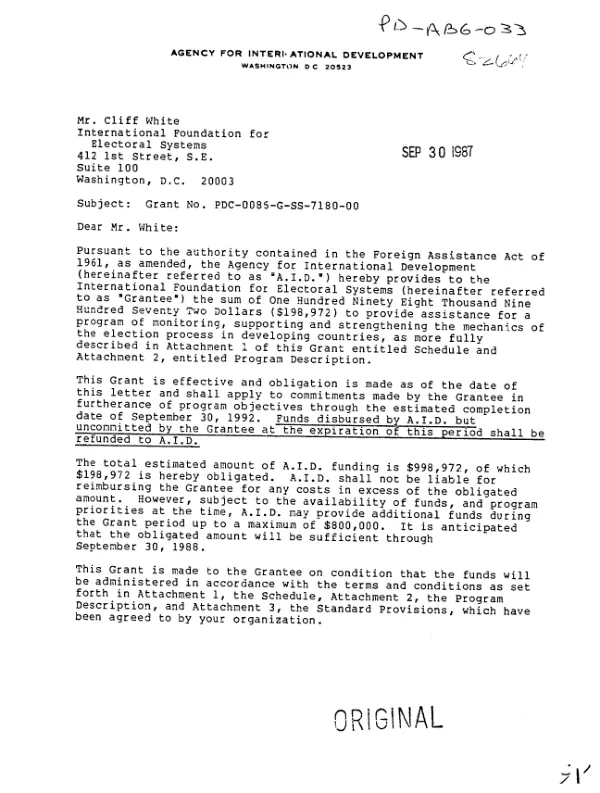 AID grant no. PDC-0086-G-SS-7180-00 to the International Foundation for Electoral Systems to provide assistance for a program of monitoring, supporting and strengthening the mechanics of the election process in developing countries