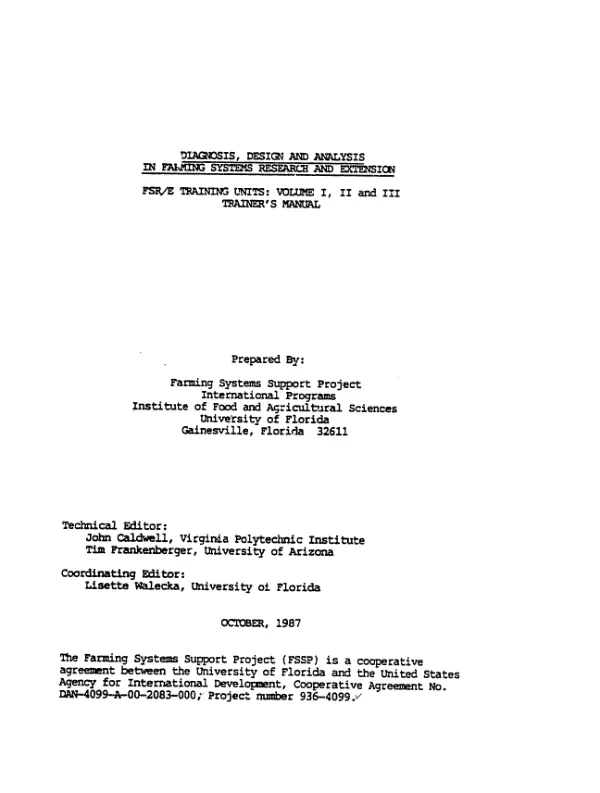 Diagnosis, design, and analysis in farming systems research and extension : FSR/E training units; volume I, II, and III -- trainer"s manual